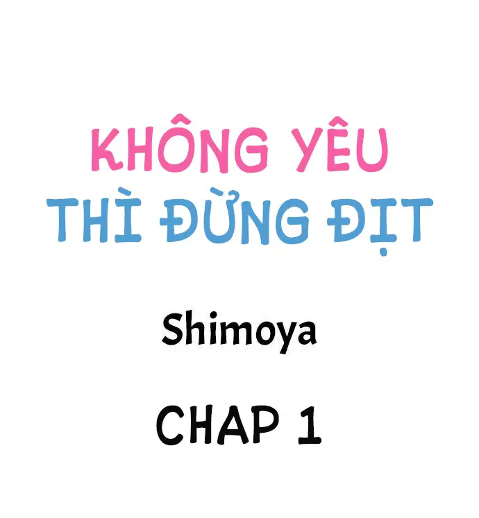 Không Yêu Đừng Địt - Trang 2