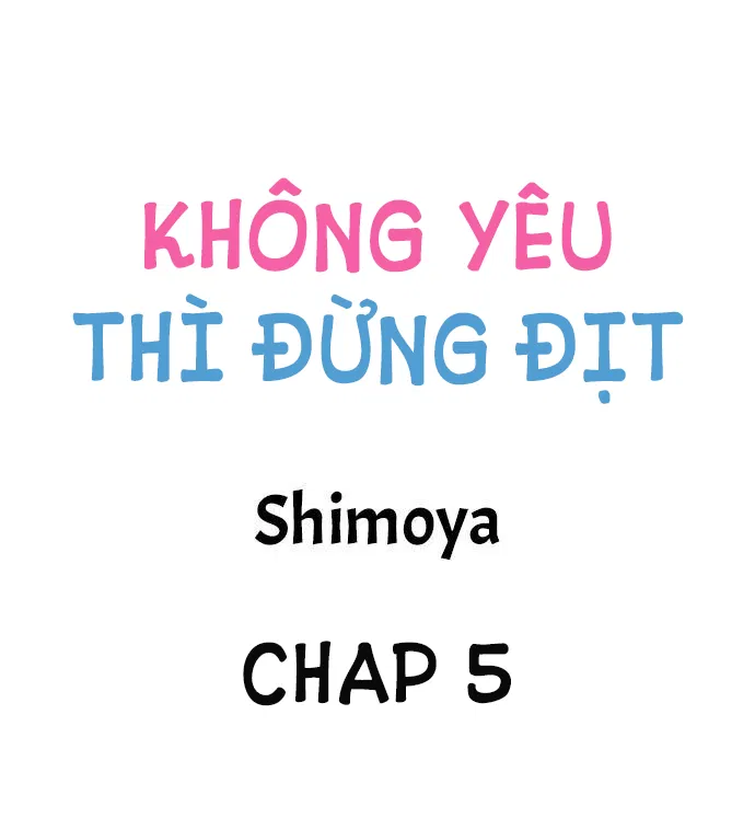 Không Yêu Đừng Địt - Trang 3