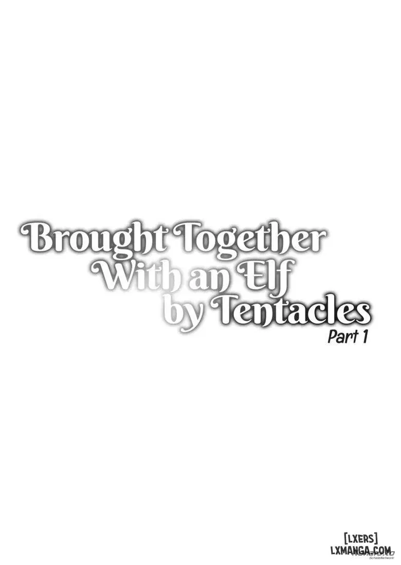 Brought Together With an Elf by Tentacles: Part One - Trang 3