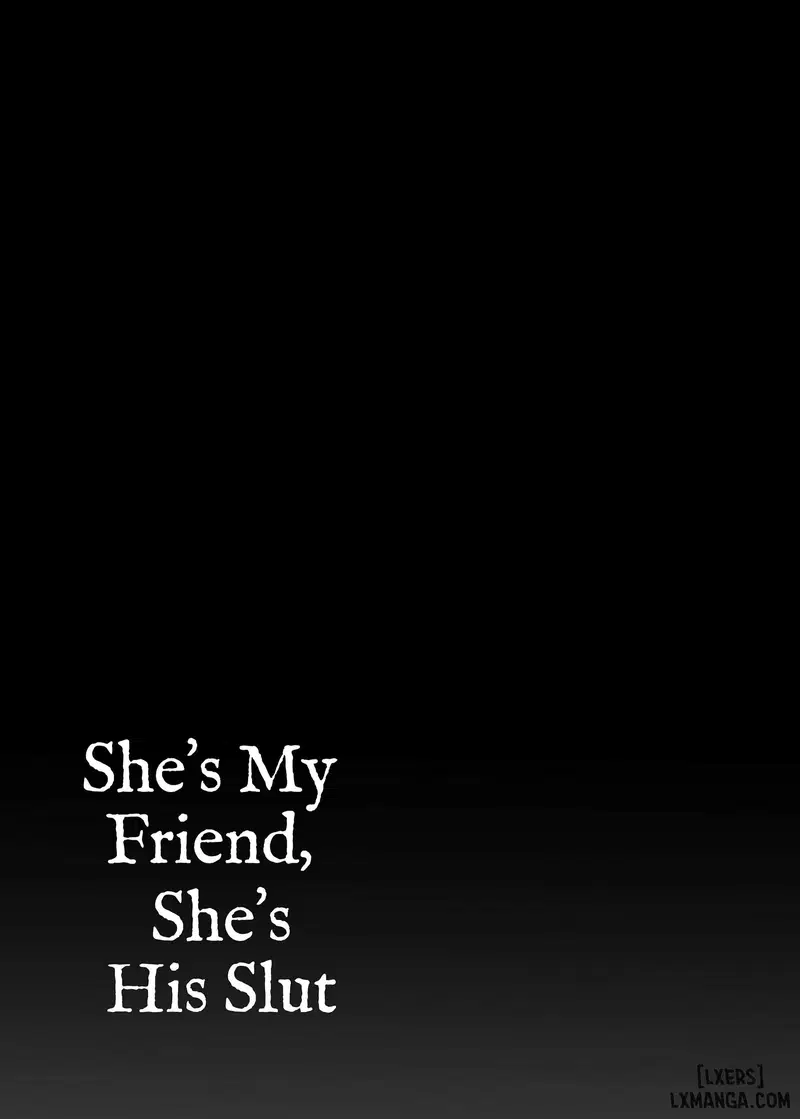 Cô ấy là bạn tôi, là con điếm của anh ấy - Trang 38