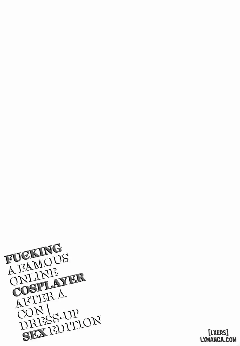 Làm Tình Với Một Cosplayer Nổi Tiếng - Trang 20