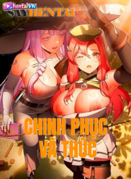 Chinh Phục Và Thúc