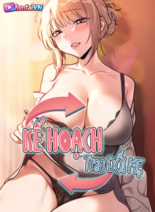 Kế hoạch trao đổi mẹ