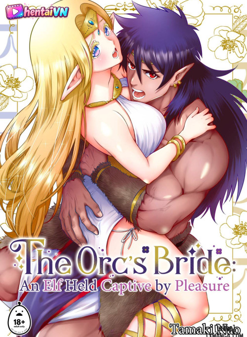 The Orc's Bride: An Elf Held Captive by Pleasure