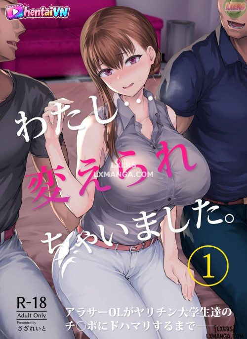 Tôi... đã thay đổi.